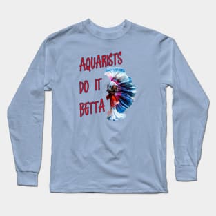 Aquarists Do It Betta Word Play Pun Long Sleeve T-Shirt